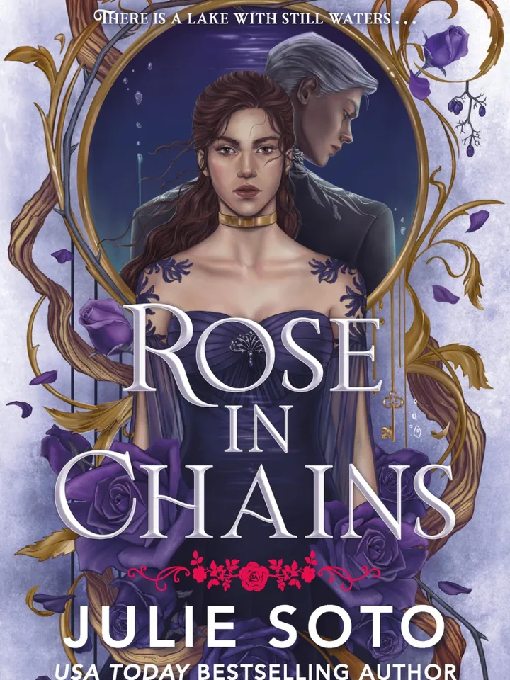 Rose in Chains by Julie Soto