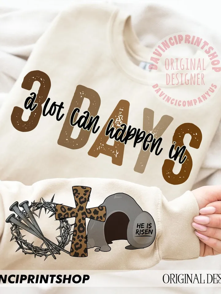 A lot Can Happen in 3 Days Christian Png, Easter Christian png, Jesus Sublimation, Easter png, Bible Verse Png, Christian Shirt Design, png
