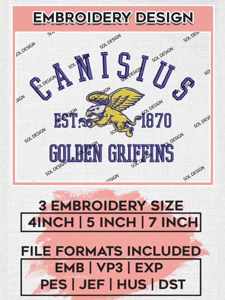 Canisius Golden Griffins Est 1870 Embroidery Designs, NCAA Canisius Golden Griffins Team Embroidery, NCAA Team Logo, 3 sizes, Machine embroidery Files, Digital Download