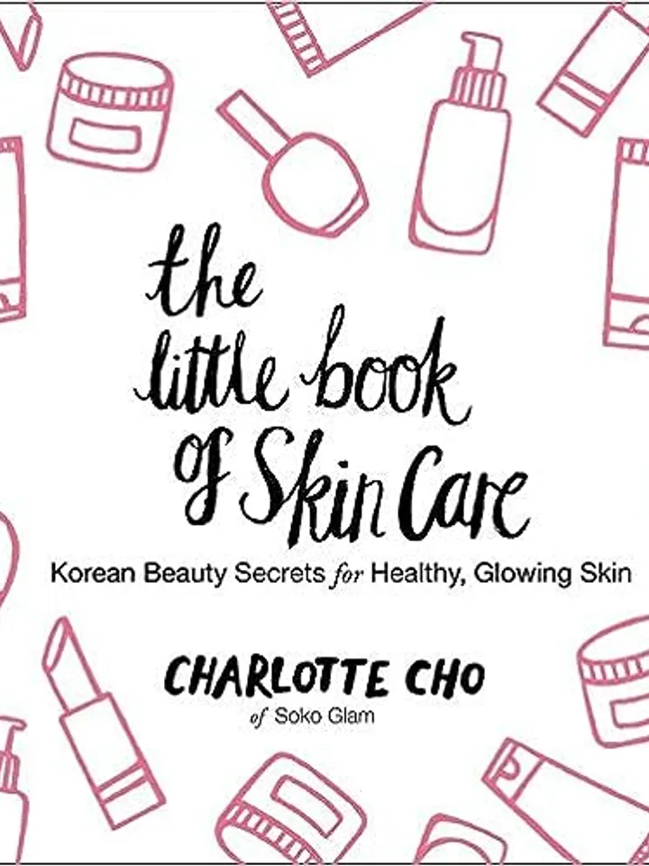 The Little Book of Skin Care: Korean Beauty Secrets for Healthy, Glowing Skin by Charlotte Cho, PDF, Digital Download
