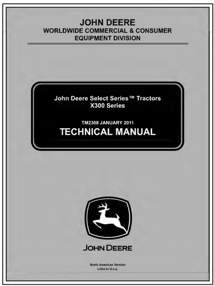 John Deere X300 X304 X320 X324 X340 X36 Technical Manual TM-2308