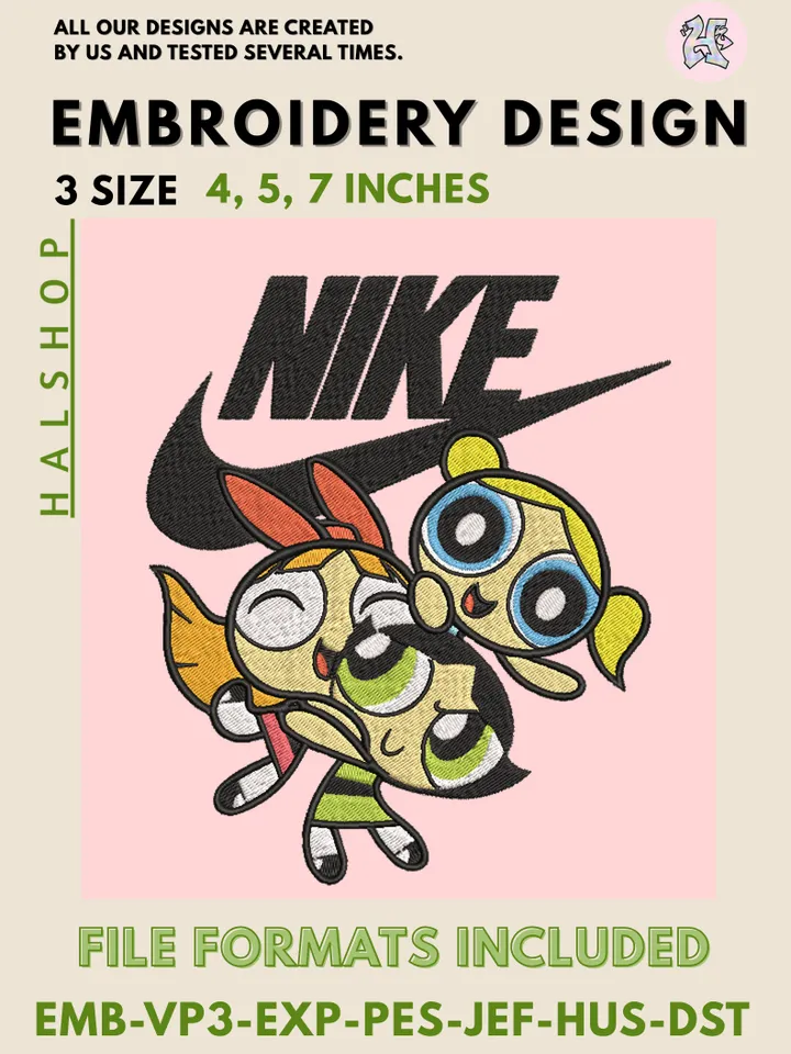 Powerpuff Girls x Nike Machine Embroidery Design – Cartoon Hero Digital Embroidery File 💥