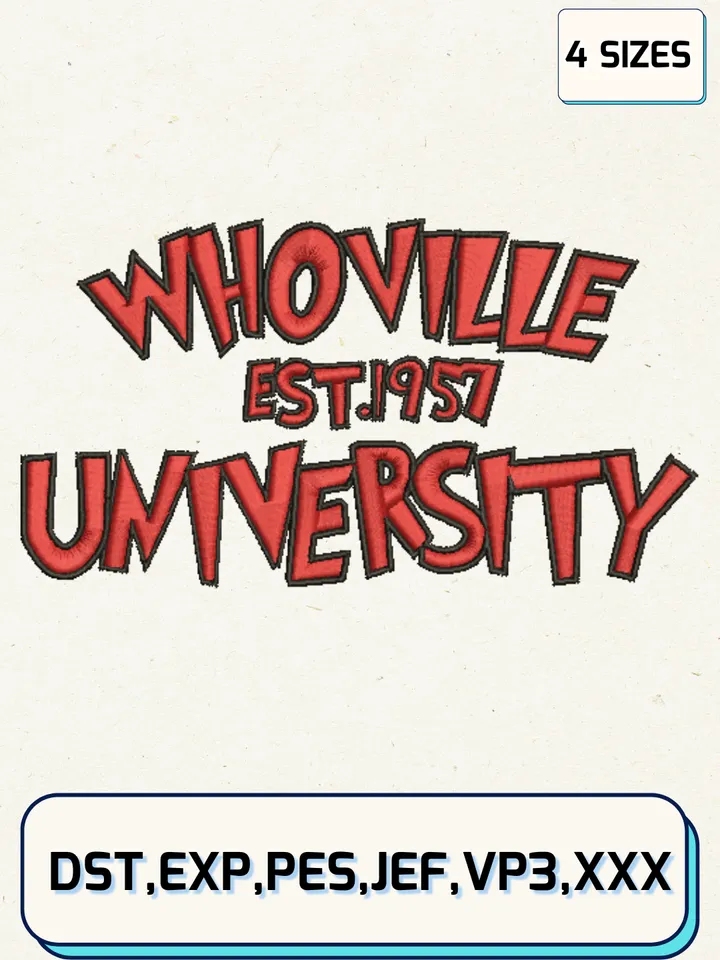 Whoville University Est. 1957 Embroidery Designs,Christmas Embroidery Designs,Machine Embroidery Files,4 Sizes