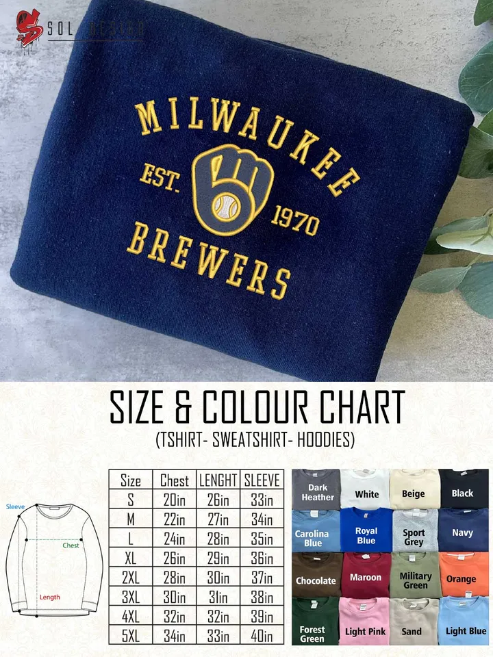 Milwaukee Brewers Est 1970 Embroidered Sweatshirt, MLB Embroidered Sweatshirt, MLB Milwaukee Brewers T Shirt, MLB Baseball Team Embroidered Hoodie, Unisex Crewneck, MLB Team Fan Gift Tee