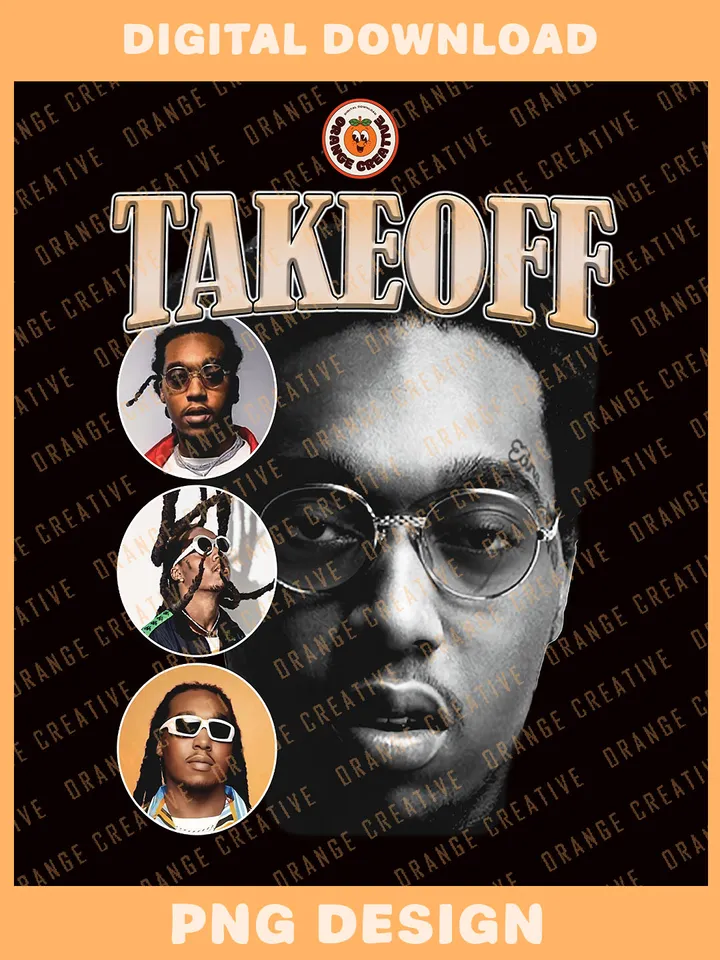 Takeoff Rapper Bootleg T-shirt PNG, 90s Bootleg Template, Graphic Takeoff PNG Files, Custom Bootleg Hip Hop Rap Tee, Digital Download
