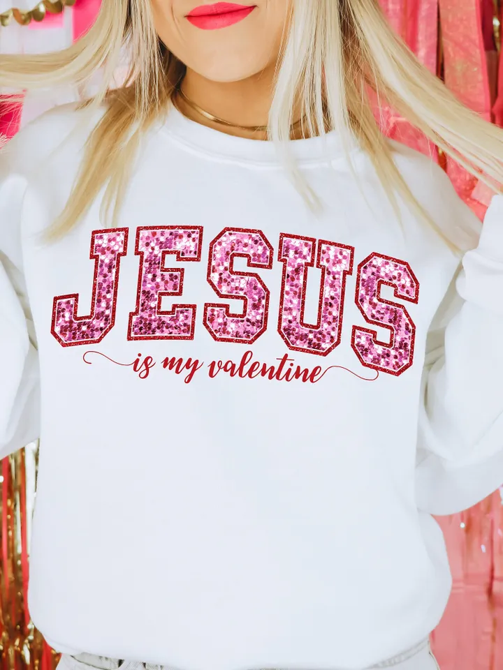 Jesus Is My Valentine Faux Sequin PNG Valentine’s Day Sublimation, Christian png, jesus xoxo png retro png, vday tshirt png Bible Verses