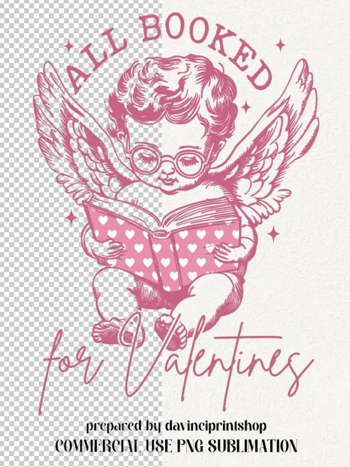 All Booked For Valentines PNG SVG, Trendy Funny Vintage Retro Cute Cupid Book Lover Bookish Teacher Valentines Day Design Shirt Sublimation
