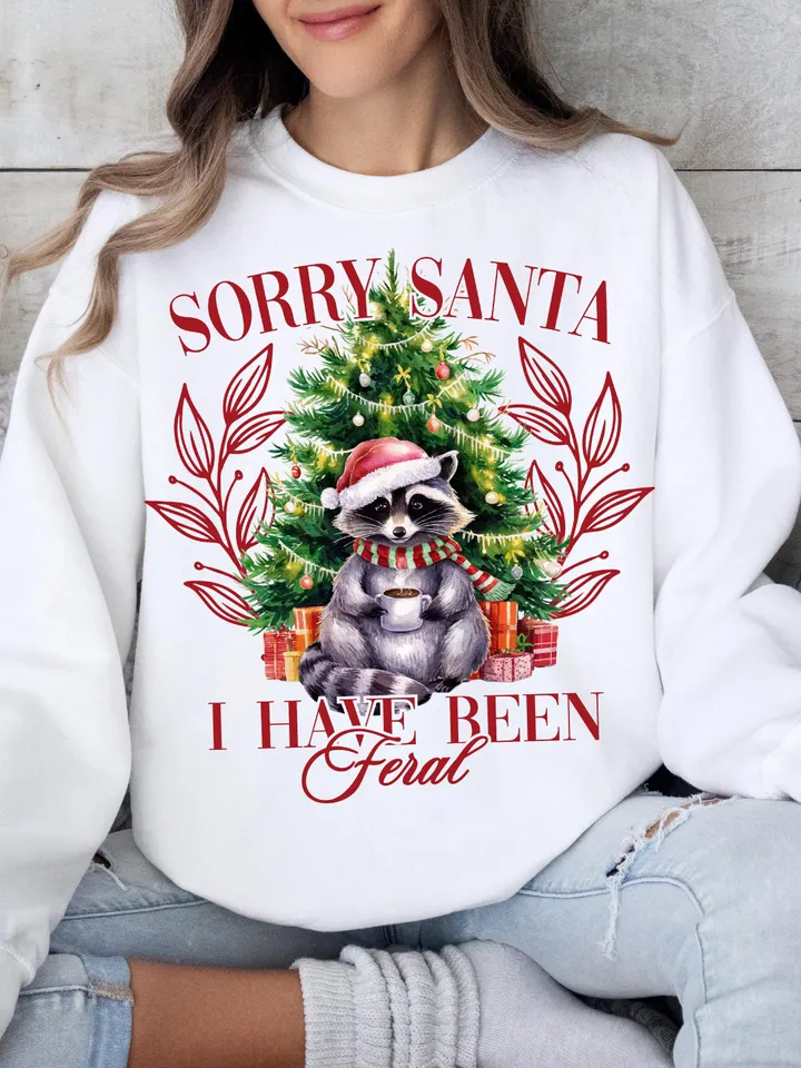 Sorry Santa I've been Feral PNG, Christmas Season Png, Christmas Feral girl PNG, Feral Girl png, Toddler Christmas png, Funny Christmas png