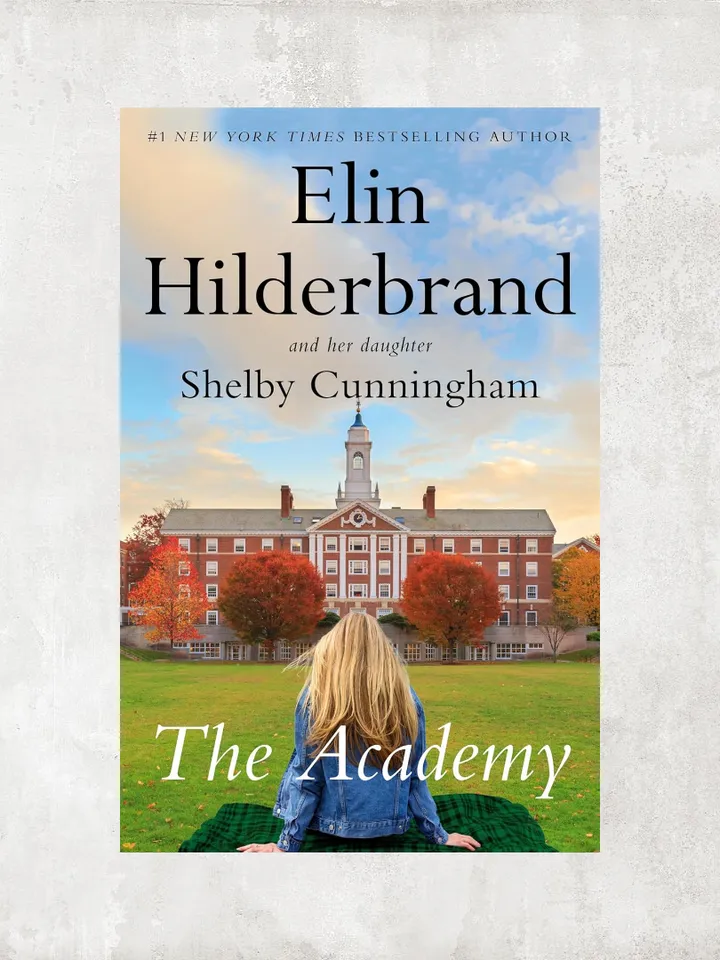 The Academy: A Novel / by Elin Hilderbrand, Shelby Cunningham / Ebook