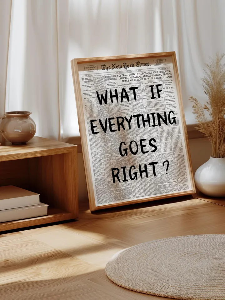 What If everything goes right Retro Newspaper Print, Trendy Wall Art, Typography Poster, Black Aesthetic, Printable Wall Art, Digital Print