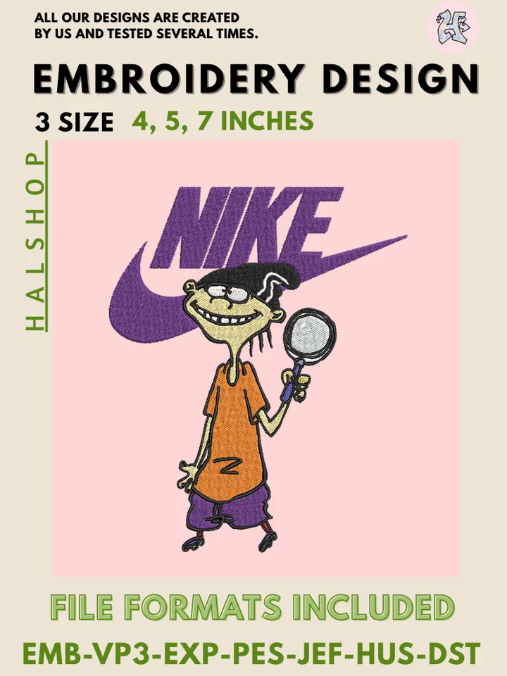 Nike x Ed Machine Embroidery Design – Ed Edd n Eddy Cartoon Fashion Brands Digital Embroidery File 🤪👟