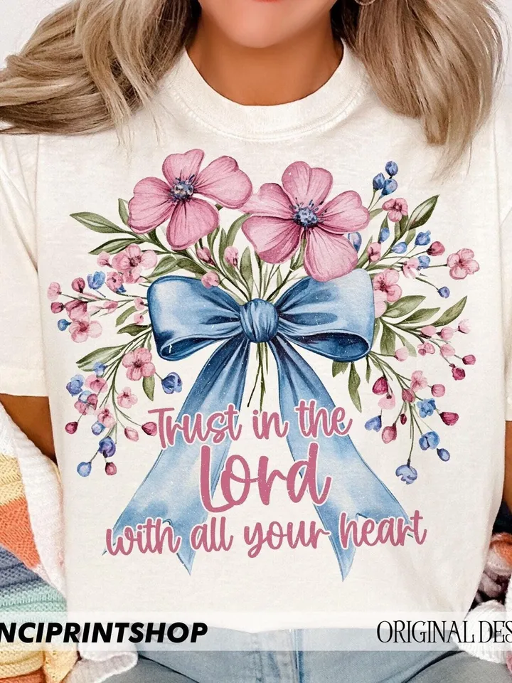 Trust In The Lord With All Your Heart Png, Easter Coquette Bow png, Easter Christian png, Easter Spring png, Christian png, Sublimation png