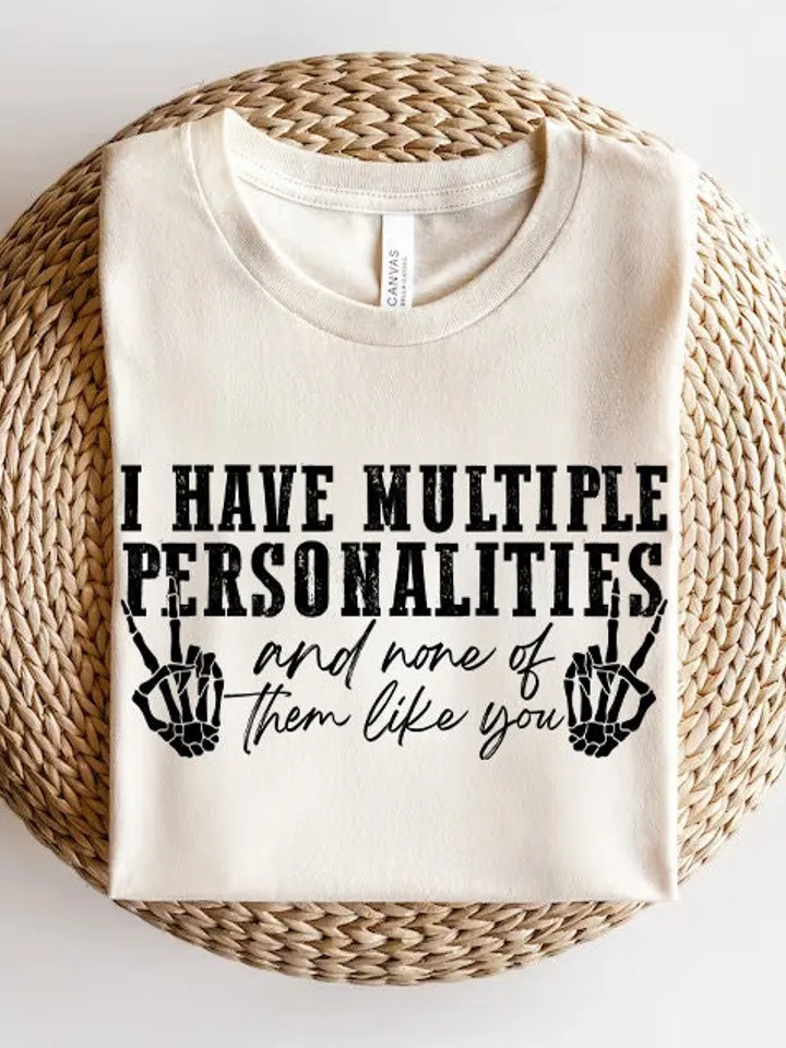 I have Multiple Personalities and None of Them Like You | Funny Shirt PNG Digital Design, Funny Quotes Png, Digital Download, Trendy Design