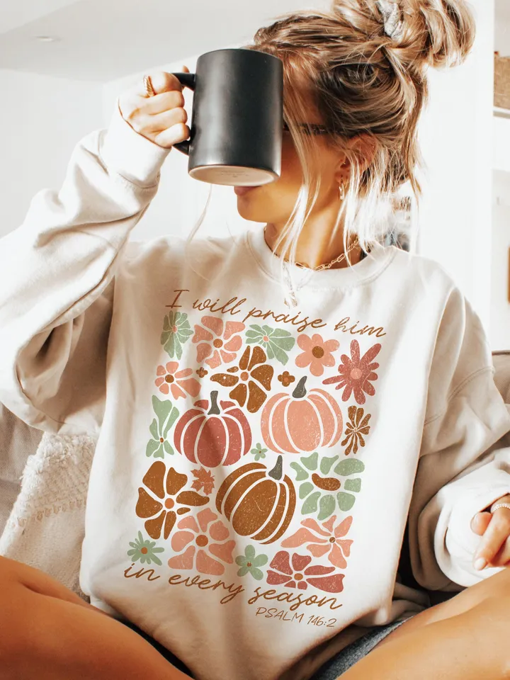 I Will Praise Him in every season Thanksgiving Png Autumn Sublimation Fall Thanksgiving Png Boho Christmas Holiday Png Floral Christian Png
