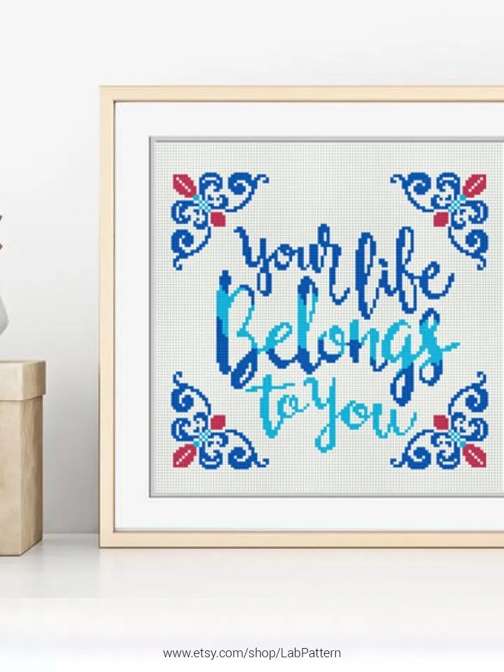 Your life belongs to you Cross stitch pattern | Embroidery Pattern | Instant Download | Embroidery Designs