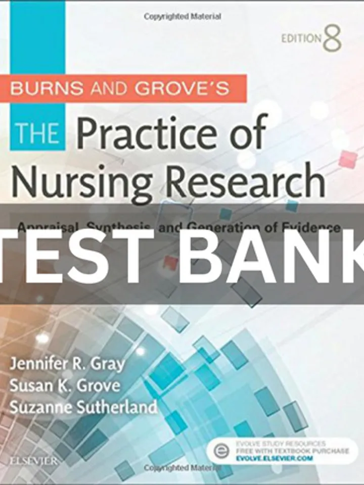 TEST BANK Burns and Grove's The Practice of Nursing Research 8th Edition