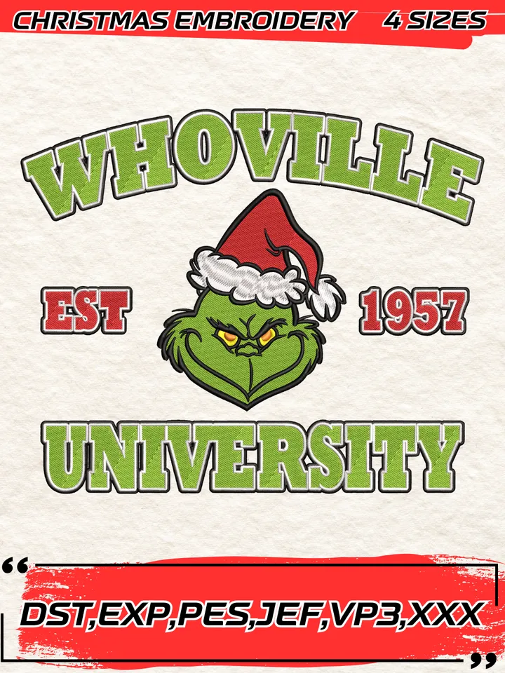 Whoville University Est 1957 Embroidery Design,The Grinch Embroidery Designs,4 Sizes, Digital Download