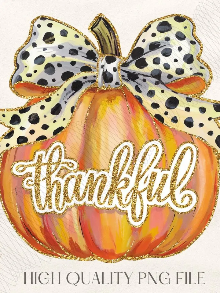 Colorful Coquette Gold Glitter Pumpkin Png Thankful Pumpkins Sublimation Png Trendy Thanksgiving Design Girly Fall Png Acrylic Brushstroke