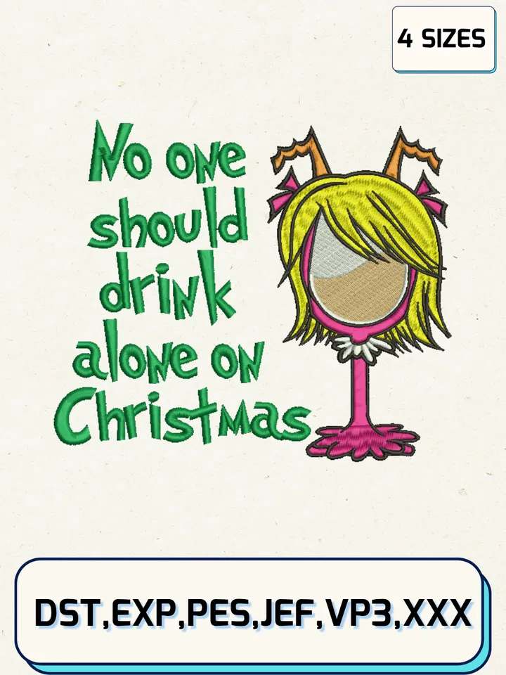 No One Should Drink Alone On Christmas Embroidery Designs,Christmas Embroidery Designs,Machine Embroidery Files,4 Sizes