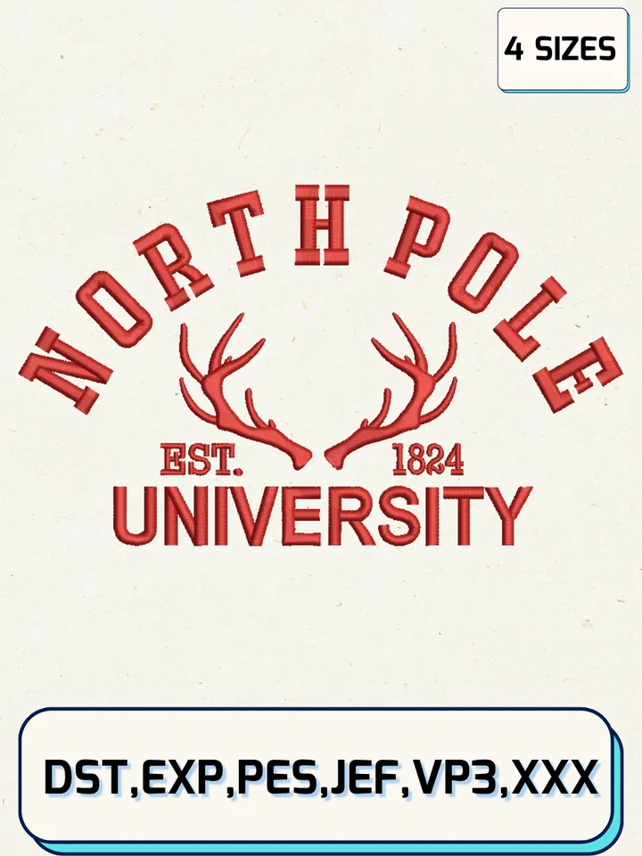 North Pole University Est. 1824 Embroidery Designs,Christmas Embroidery Designs,Machine Embroidery Files,4 Sizes