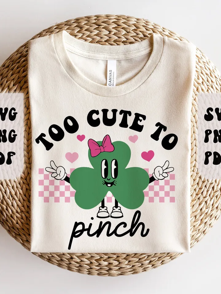 Too Cute To Pinch SVG, Girl St Patrick Day SVG, Shamrock Svg, irish girl svg, Retro Clover Svg, Saint Patricks Shirt, Svg Files For Cricut