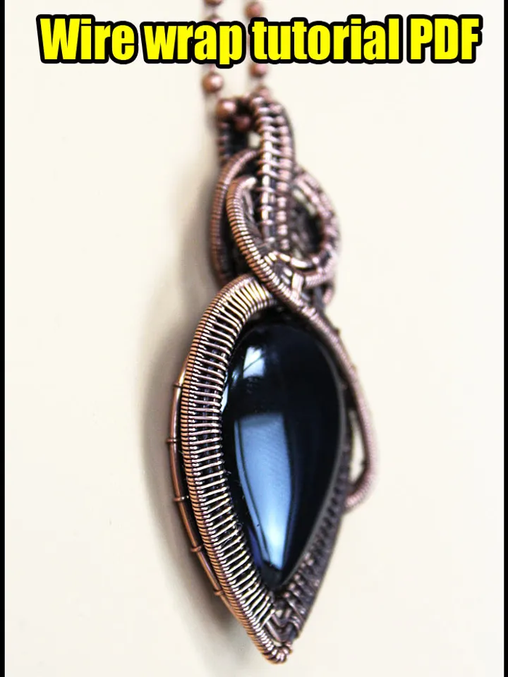 Wire wrapped pendant step by step tutorial PDF for beginners.