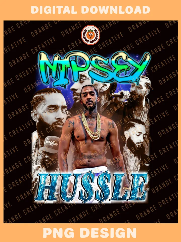 90s Nip.sey Hussle Rapper Bootleg T-shirt PNG, 90s Bootleg Template, Graphic Nip.sey Hussle PNG Files, Custom Bootleg Hip Hop Rap Tee, Digital Download