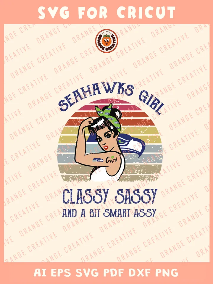Seahawks Girls Classy Sassy Svg, NFL Seattle Seahawks Team Svg, NFL Football SVG for cricut, Seahawks Team Gift For Girls, Svg Files for Cricut, Png, Dxf, Digital Download