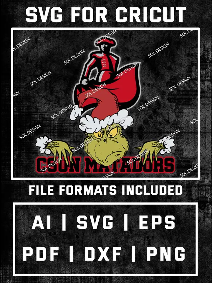 Grinch Cal State Northridge Matadors SVG, NCAA SVG Design, NCAA CSUN Matadors SVG, NCAA Matadors Cricut, Christmas Svg, Grinch svg, Digital Download