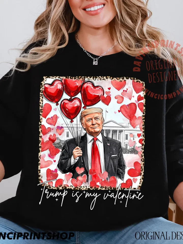 Trump is my valentine Png, Retro Valentines png, Funny Trump png, Funny Valentines png, Trump png, Valentines Shirt png, Valentines png