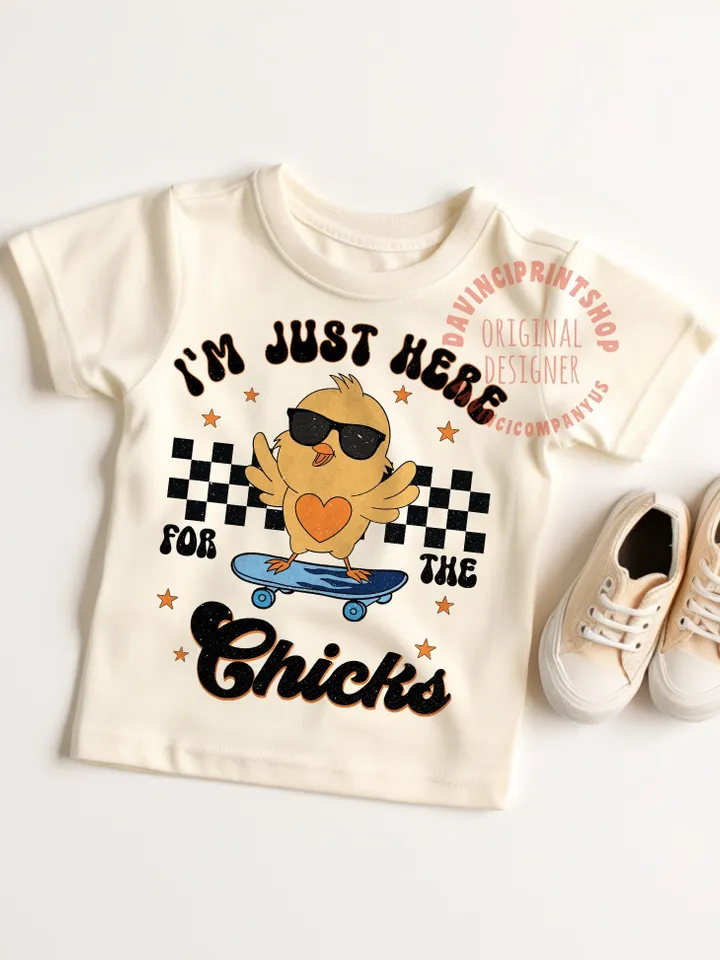 I'm Just Here for the Chicks png, easter shirts for kids png, Easter png, Happy Easter png, Retro Easter png, toddler easter, png designs