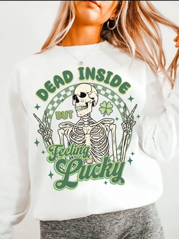 Dead Inside But Feeling LuckyPng, Funny St.Patricks Png, Retro St. Patty Png, Lucky Shirt png, Skeleton Sublimation Trendy Lucky