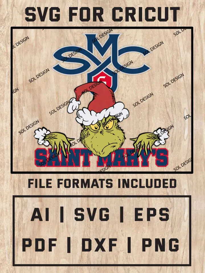 Grinch Saint Mary's Gaels SVG, NCAA SVG Design, NCAA Saint Mary SVG, NCAA Saint Mary's Team Cricut, Christmas Svg, Grinch svg, Digital Download