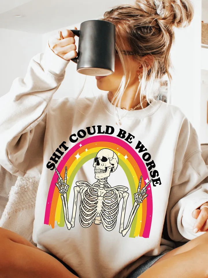 Shit Could Be Worse PNG | Trending PNG | Funny PNG | Funny Mental Health Design | Anxiety Funny Design | Sublimation