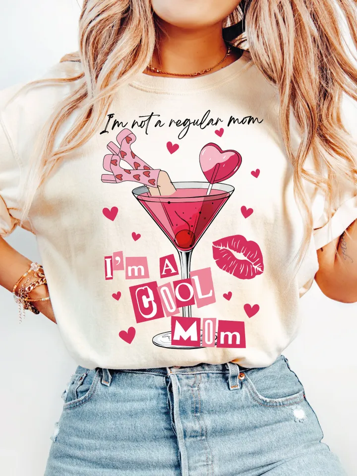 I'm cool mom png | Mean Girl quotes | Mean Girl I'm Not Like A Regular Mom I'm A Cool Mom png, Mean Girl png, Mother's Day Margarita png