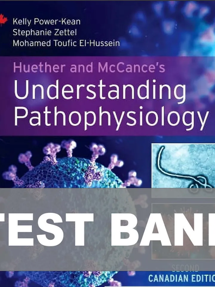 Test bank Huether and McCance's Understanding Pathophysiology, 2nd Canadian Edition