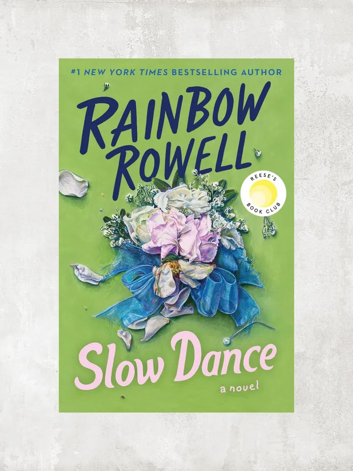 Slow Dance: A Reese's Book Club Pick, Perfect for Fans of Lost Love Stories and Second Chance Romance / by Rainbow Rowell / Ebook