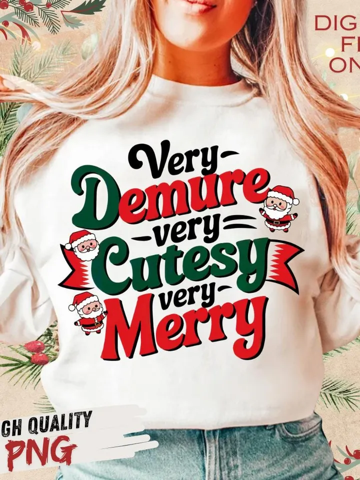 Very Demure Very Cutesy Very Merry Png PNG, Demure Merry Png PNG, Very Demure Christmas png PNG, Gift For Demure Girls Women, Demure Merry