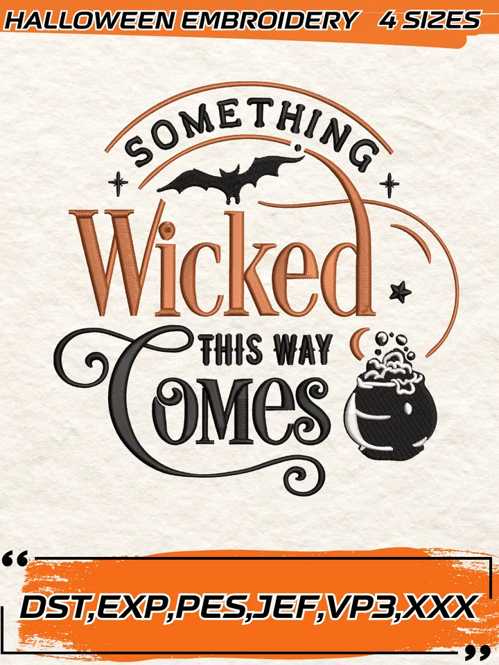 Something Wicked This Way Comes Embroidery, Quote Spooky Season Embroidery,Halloween Embroidery Design,4 Sizes, Digital Download