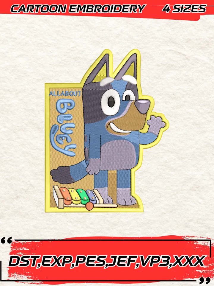 All About Bluey , Bluey Embroidery Design ,Machine Embroidery Design File,4 Sizes, Digital Download