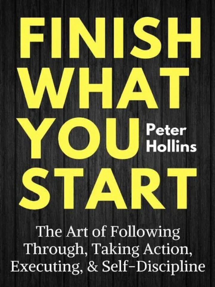 Finish What You Start