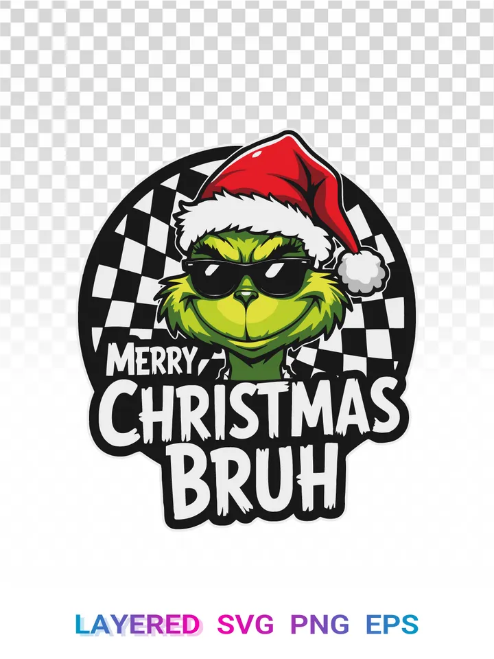 Grinch Bruh SVG PNG, Merry Christmas Clipart, Cricut