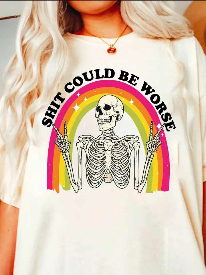 Shit Could Be Worse PNG | Trending PNG | Funny PNG | Funny Mental Health Design | Anxiety Funny Design | Sublimation