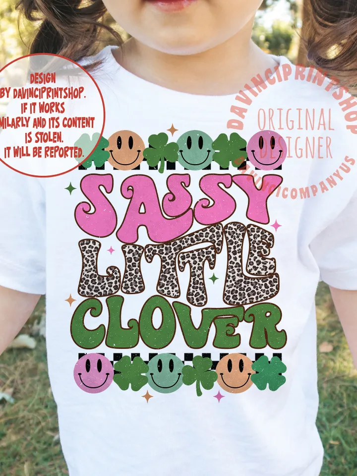 Sassy Little Clover St.Patricks Day png, Kid St.Patricks Day png, St.Patricks Day png, Clover png, Kids Sublimation, Toddler png, girl png