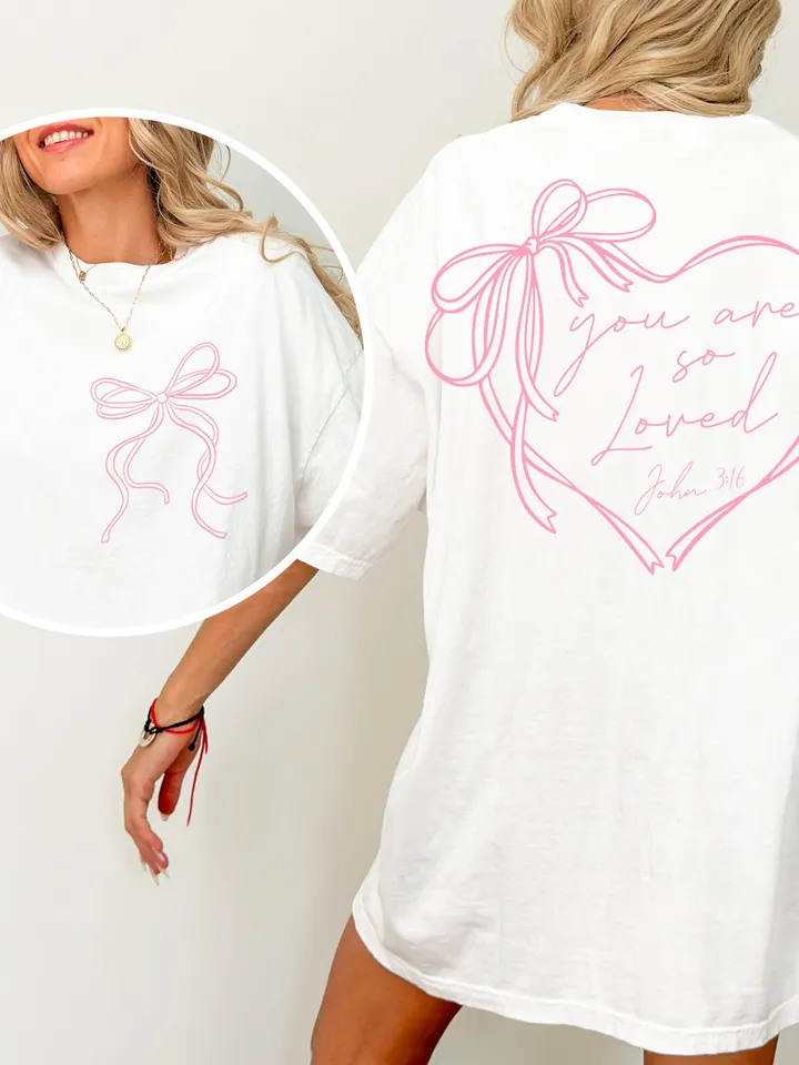 Coquette Bow You Are So Loved PNG, Jesus Valentine Png, Christian Valentine, Bible Verse Shirt Design, Christian Coquette PNG, John 3:16 PNG