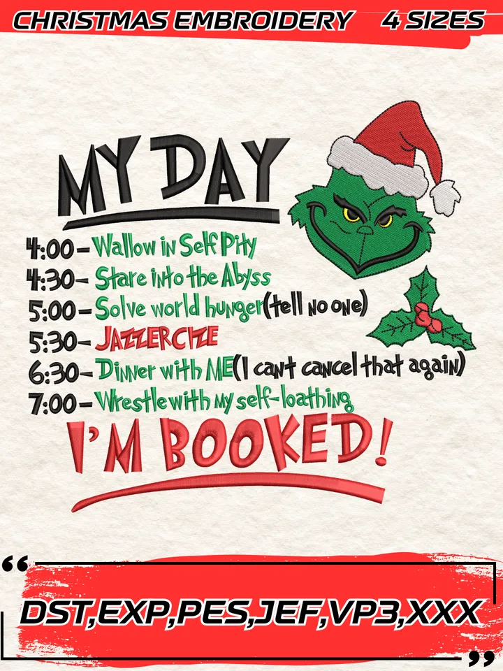 Grinch My Day I'M Booked Embroidery Design,Grinch Christmas Embroidery Design,Christmas Embroidery Design,4 Sizes,Digital Download