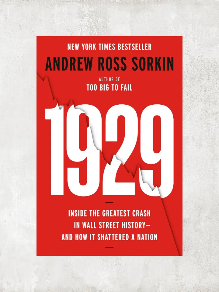 1929: Inside the Greatest Crash in Wall Street History-and How It Shattered a Nation / by Andrew Ross Sorkin / Ebook