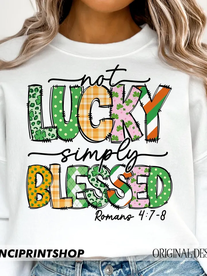 Not lucky simply Blessed Roman 4:7-8 png, Bible Verse png, Jesus St. Pattys Day png, St patrick doodles png, St patricks png, Christian png