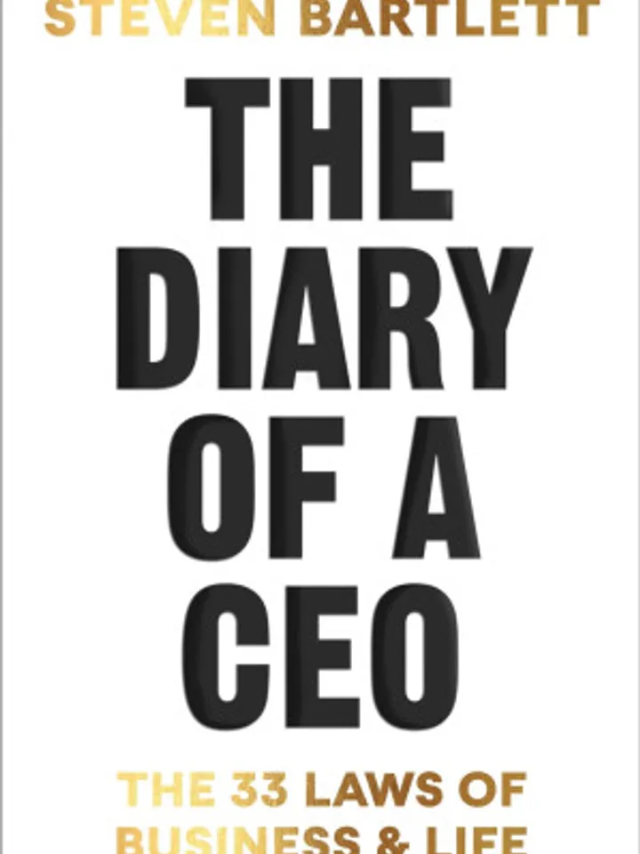 The Diary of a CEO The 33 Laws of Business and Life by Steven Bartlett