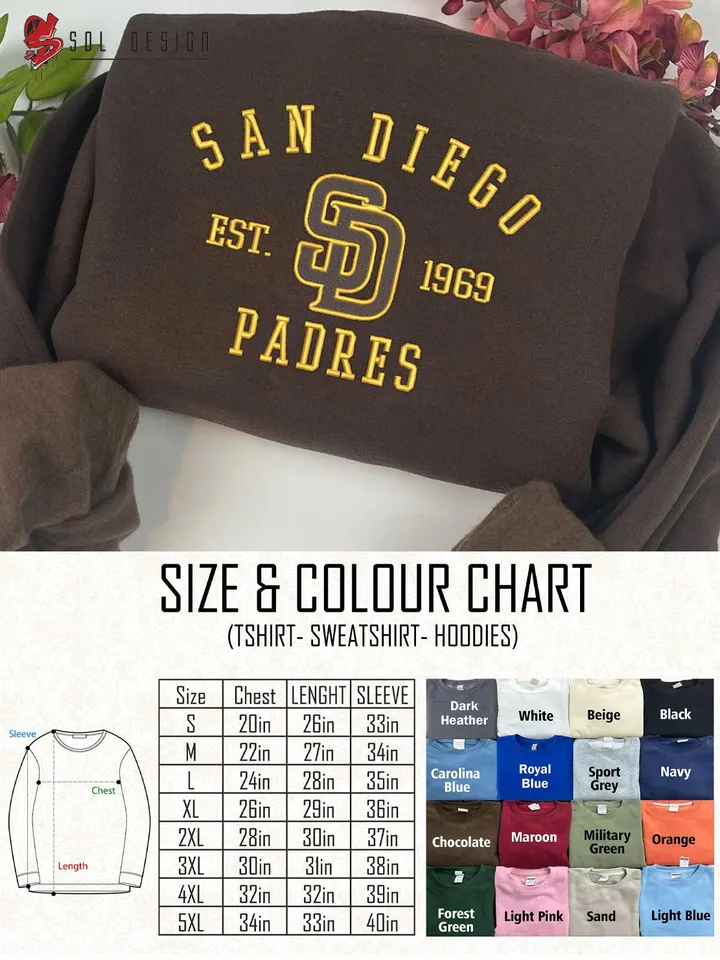 San Diego Padres Est 1969 Embroidered Sweatshirt, MLB Embroidered Sweatshirt, MLB San Diego Padres T Shirt, MLB Baseball Team Embroidered Hoodie, Unisex Crewneck, MLB Team Fan Gift Tee